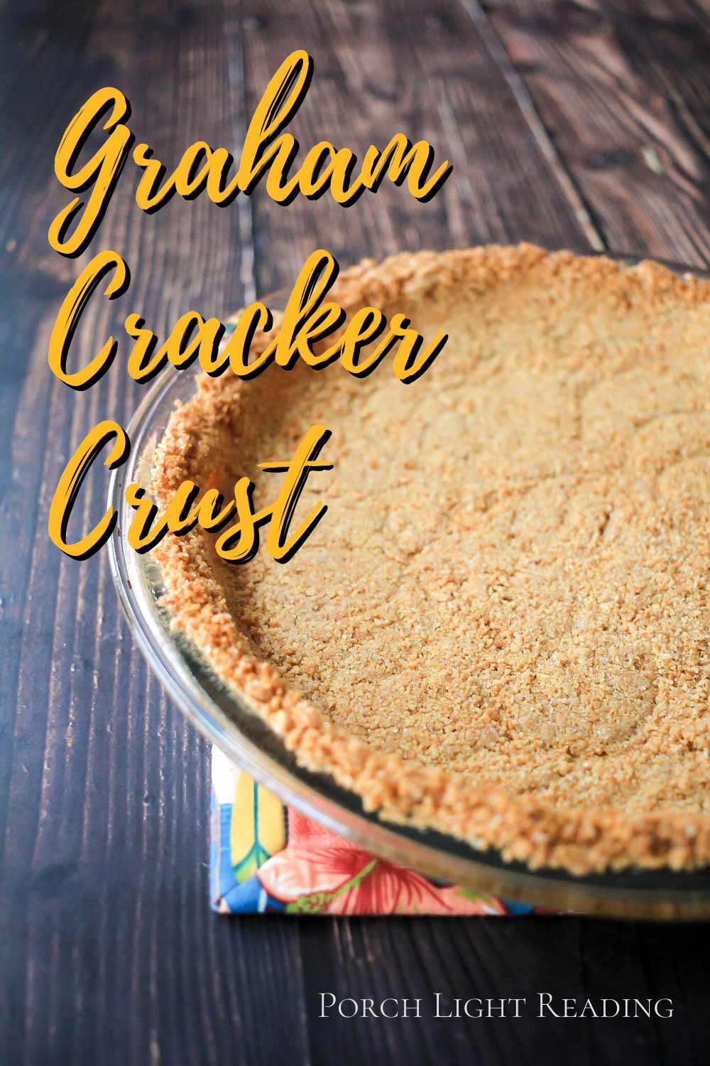 Graham cracker crust recipe