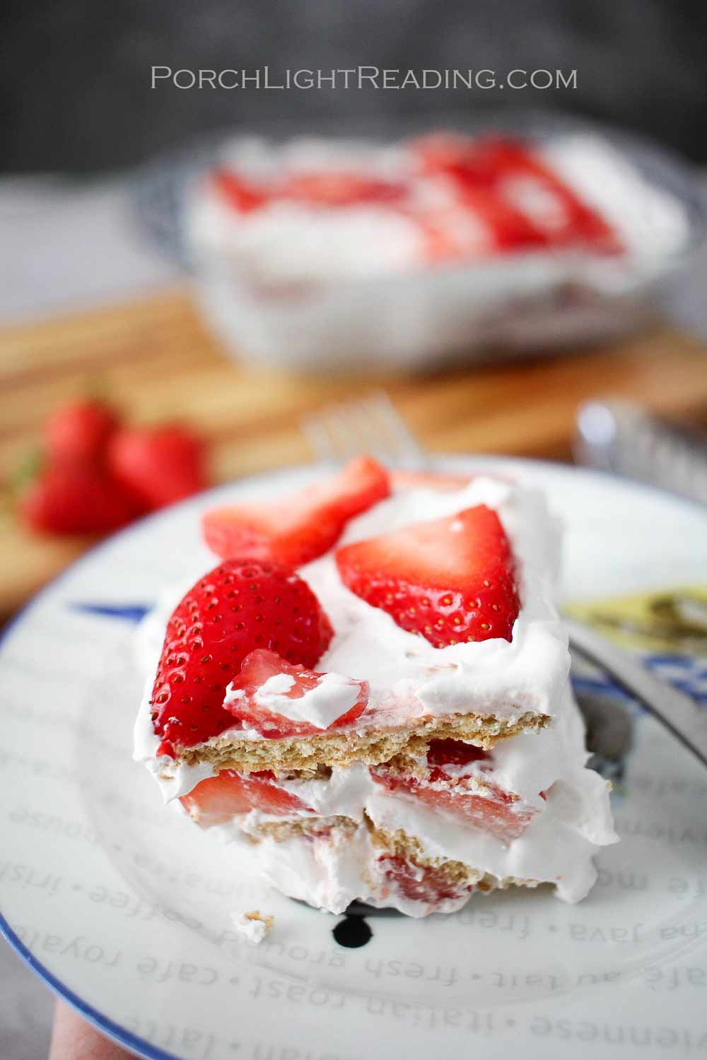 Fresh strawberries, whipped topping and Graham crackers layered to make a cake like dessert.
