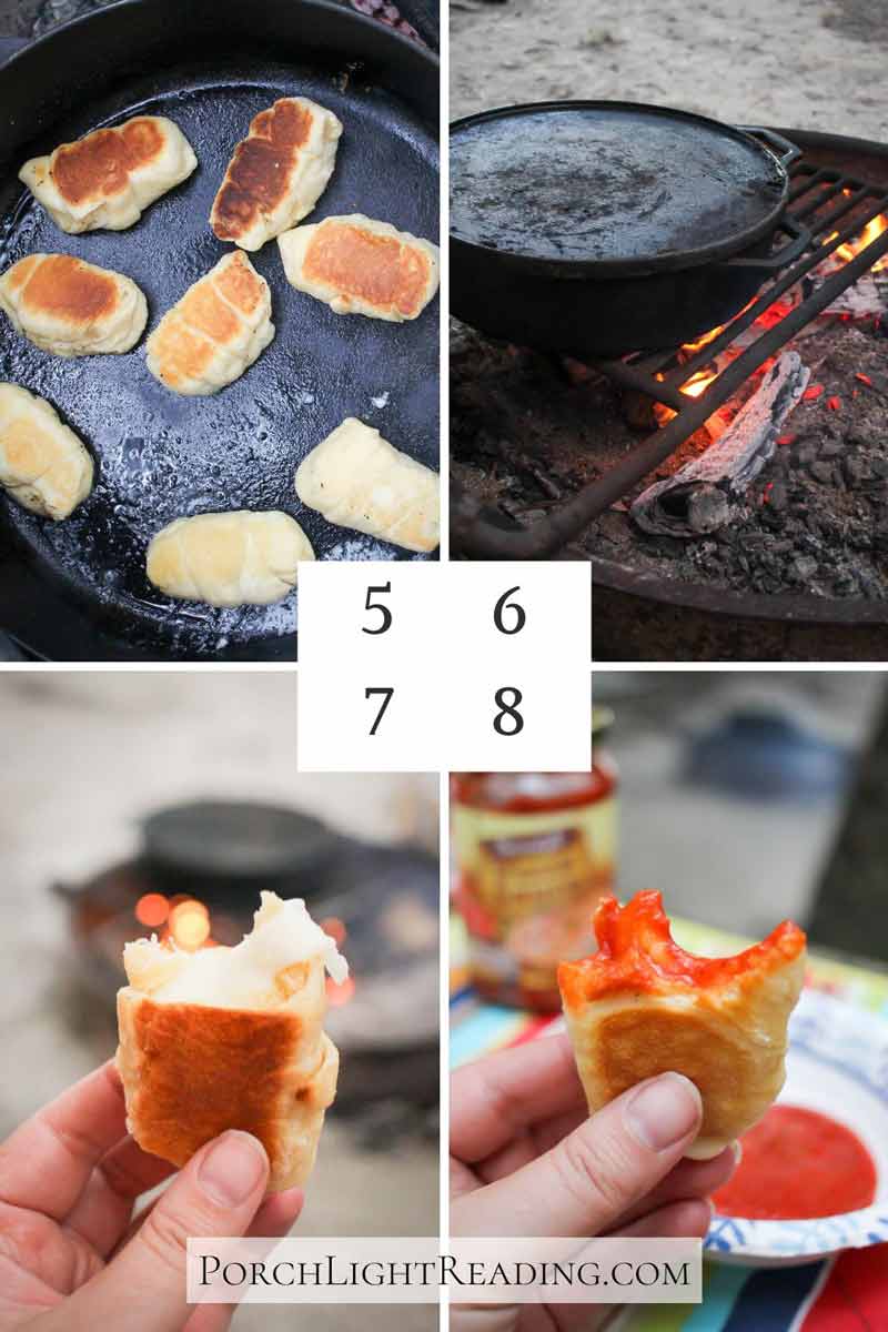Steps 5-8. Cook till golden brown, cook over coals, dip in pizza sauce.
